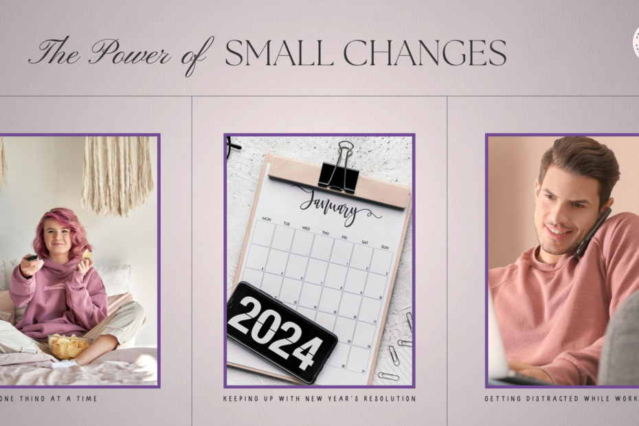 The power of small changes