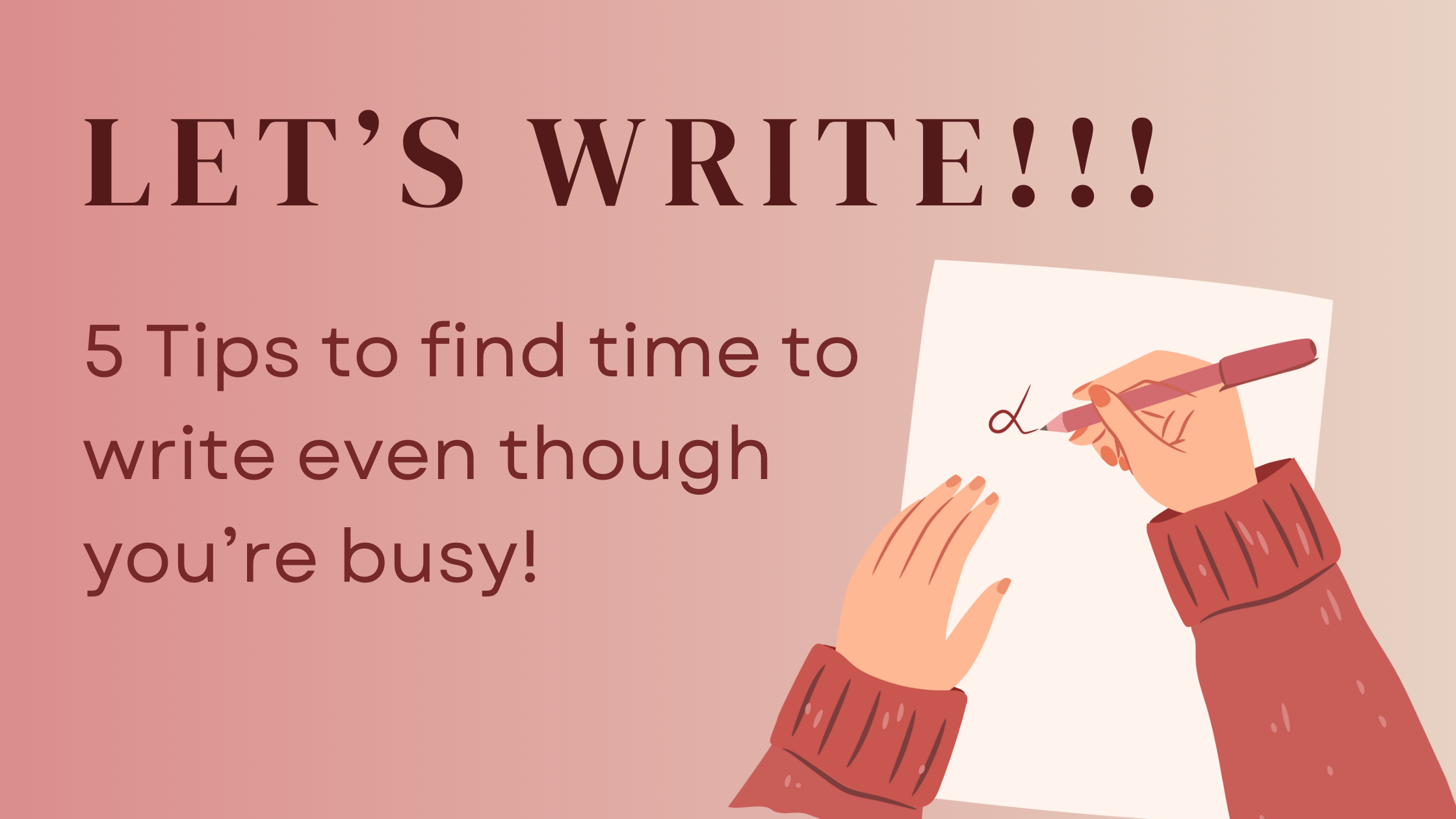 Making Time for What You Love: Writing Tips for Busy Lives - Writefromleft