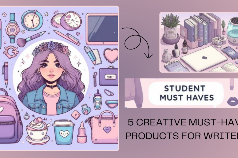 student and writer must haves